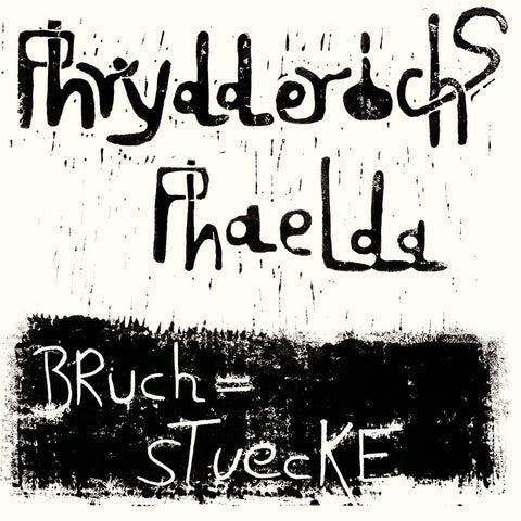 Phrydderichs Phaelda - Bruchstuecke LP