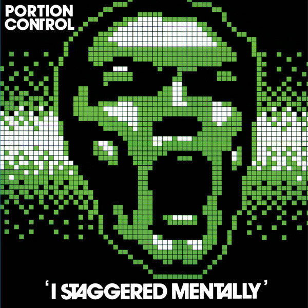 Portion Control - I Staggered Mentally LP