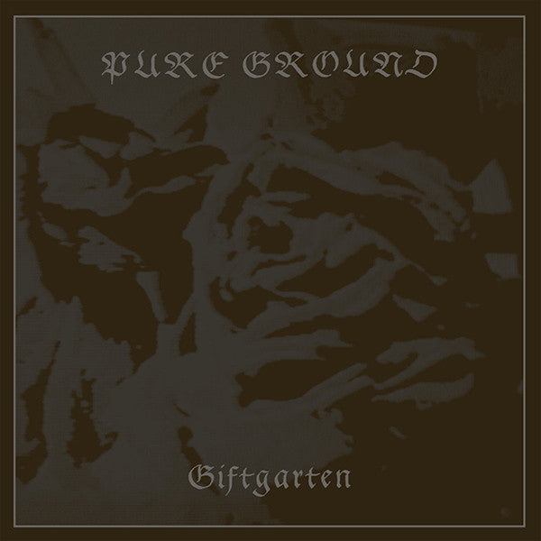Pure Ground - Giftgarten LP