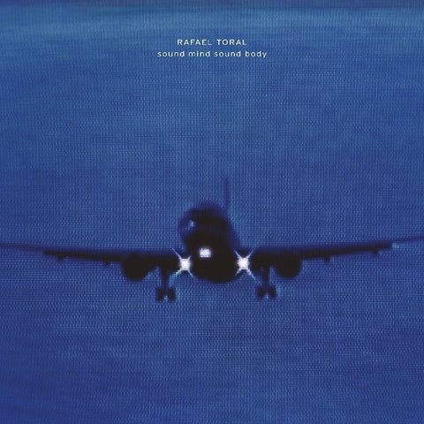 Rafael Toral - Sound Mind Sound Body 2xLP