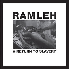 Ramleh - A Return To Slavery LP
