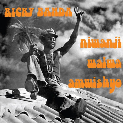Ricky Banda - Niwanji Walwa Amwishyo LP