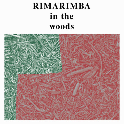 Rimarimba - In The Woods LP