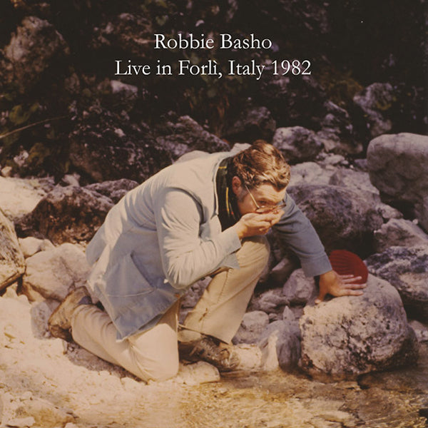 Robbie Basho - Live in Forli, Italy 1982 LP