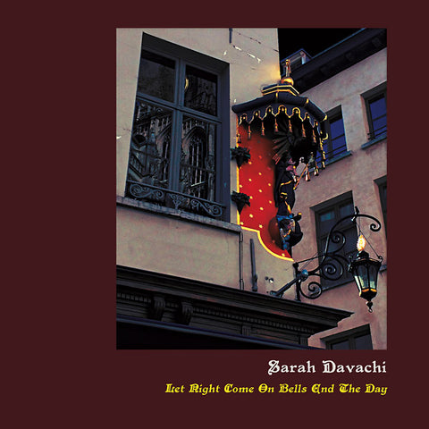 Sarah Davachi - Let Night Come On Bells End The Day LP+CD
