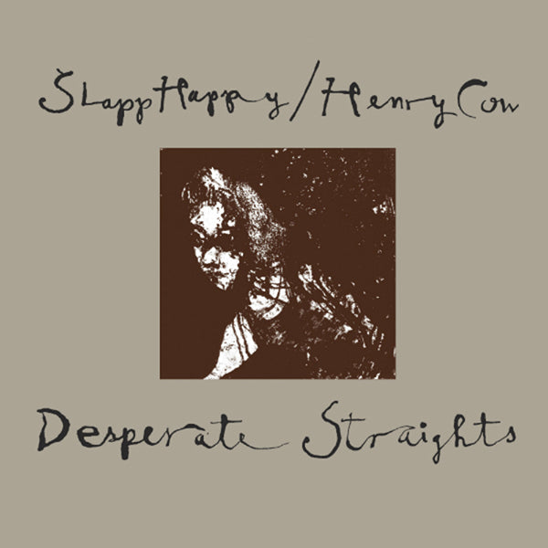 Slapp Happy & Henry Cow - Desperate Straights LP