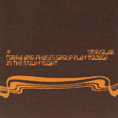 Stereolab - Cobra And Phases Group Play Voltage In The Milky Night 3xLP