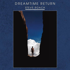Steve Roach - Dreamtime Return 2xLP