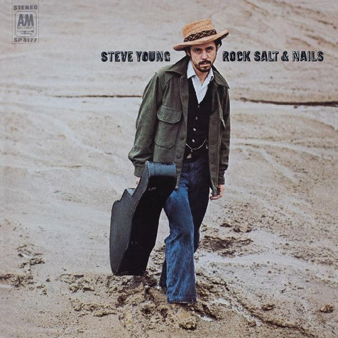 Steve Young - Rock, Salt and Nails LP