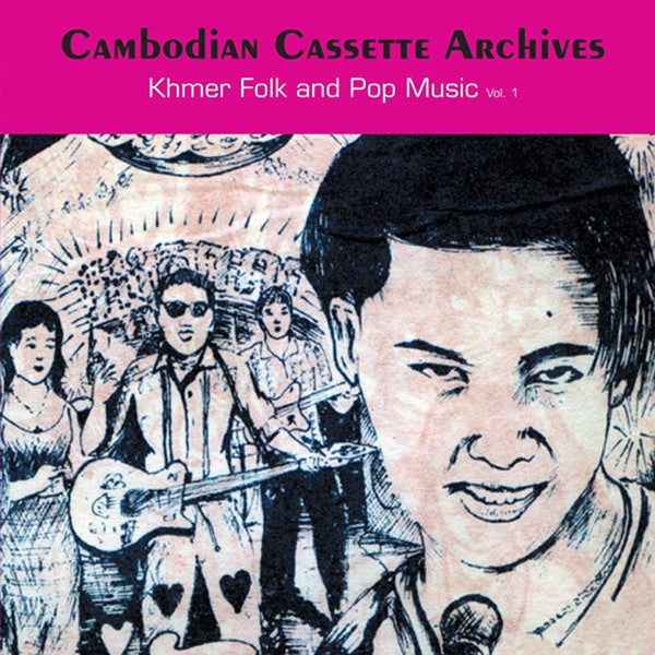 Various - Cambodian Cassette Archives: Khmer Folk And Pop Music Volume 1 2xLP