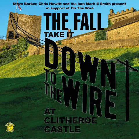 The Fall - Take It To The Wire: Live 1985 LP