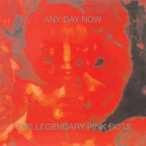 The Legendary Pink Dots - Any Day Now (Expanded) 2xLP