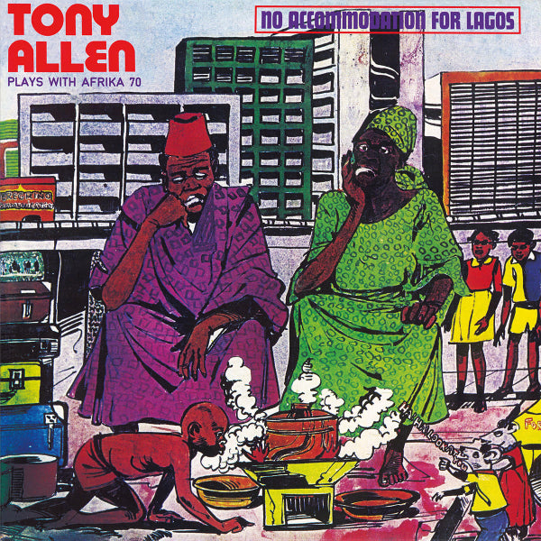 Tony Allen Plays With Africa 70 - No Accommodation For Lagos LP