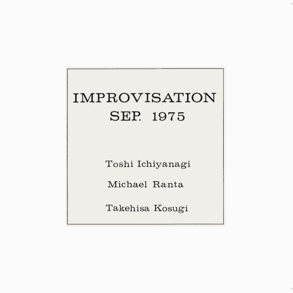 Toshi Ichiyanagi / Michael Ranta / Takehisa Kosugi - Improvisation Sep. 1975 LP