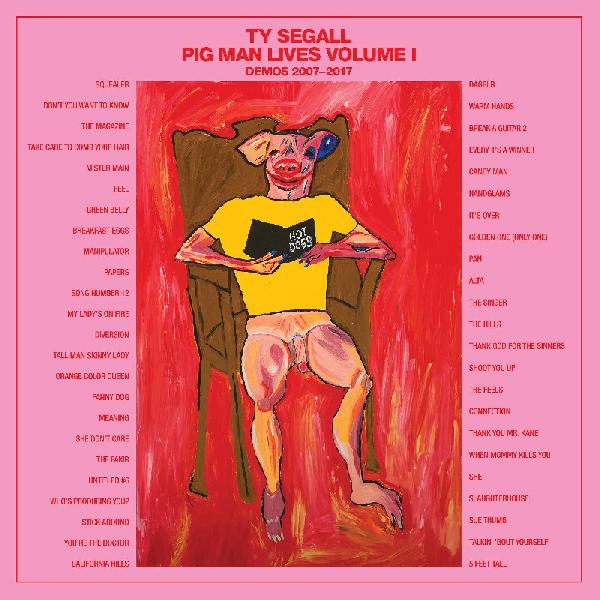 Ty Segall - Pig Man Lives Vol. 1: Demos 2007-2017 4xLP
