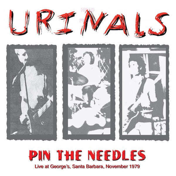 Urinals - Pin The Needles: Live At George's, Santa Barbara, November 1979 LP