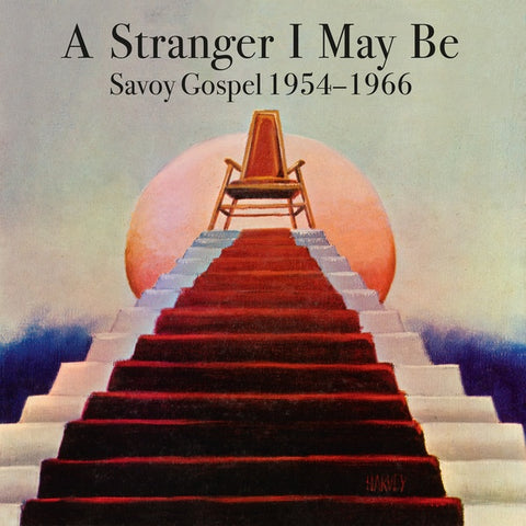 Various - A Stranger I May Be: Savoy Gospel 1954-1966 2xLP