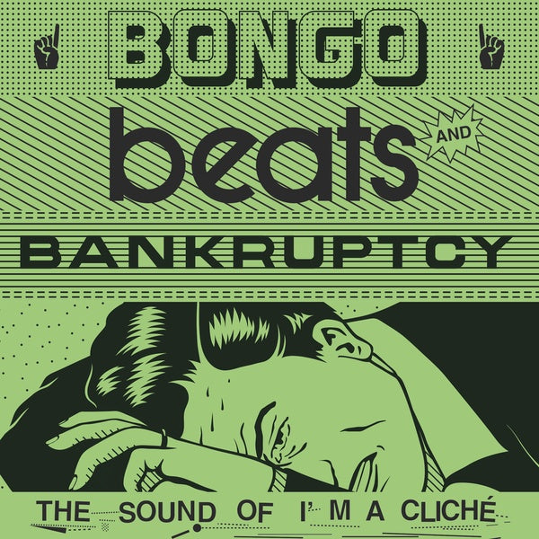 Various - Bongo Beats And Bankruptcy: The Sound Of I'm A Cliche 3xLP