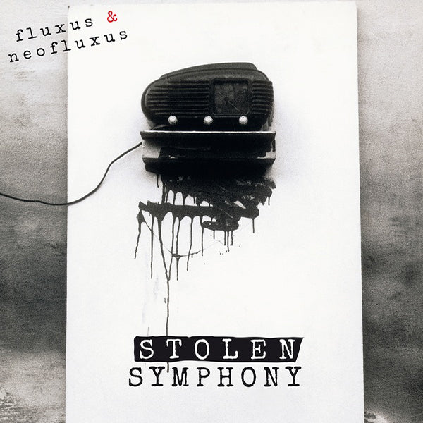 Various - Fluxus & NeoFluxus: Stolen Symphony (Part I) 2xLP