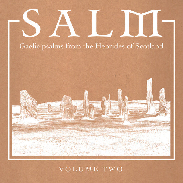 Various - Salm: Gaelic Psalms from the Hebrides of Scotland, Volume Two LP