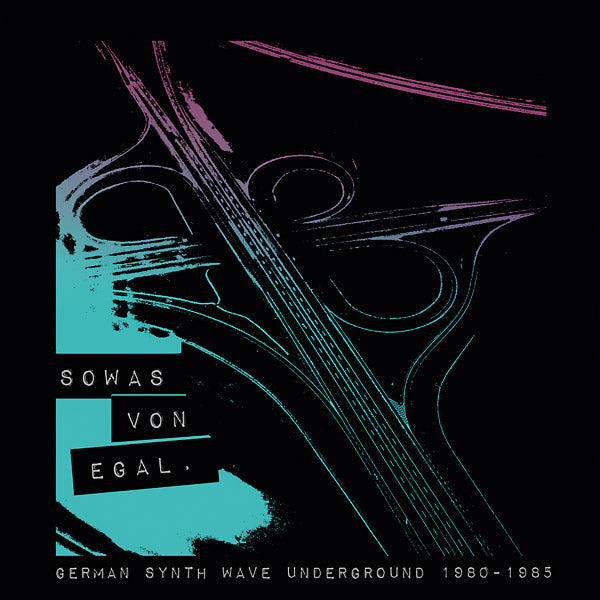 Various - Sowas Von Egal: German Synth Wave Underground 1980-1985 LP