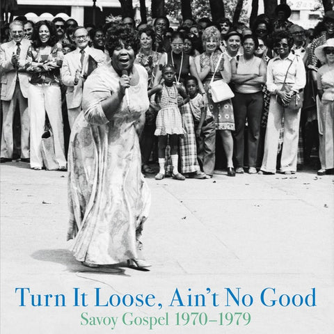 Various - Turn It Loose, Ain't No Good: Savoy Gospel 1970-1979 2xLP