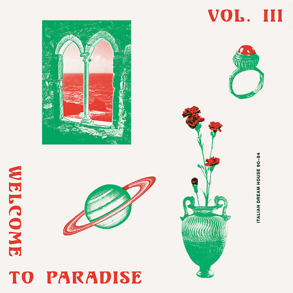 Various - Welcome To Paradise (Italian Dream House 90-94) Vol. III 2xLP