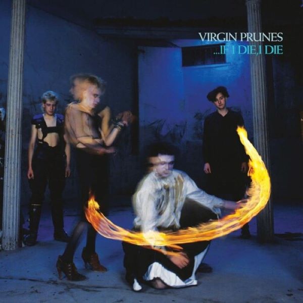 Virgin Prunes - If I Die, I Die LP