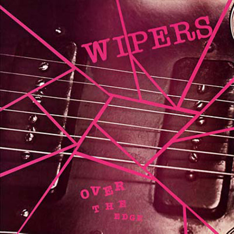 Wipers - Over The Edge LP